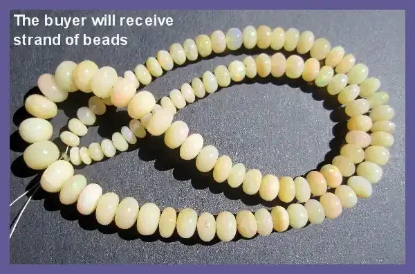“BBB 4-9MM WELO OPAL SMOOTH ROUNDEL BEADS-THESE ARE”WOW”!!”